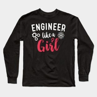 Engineer Like A Girl Long Sleeve T-Shirt